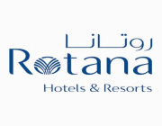 فنادق ومنتجعات روتانا العالمية تعلن عن وظائف شاغرة للجنسين